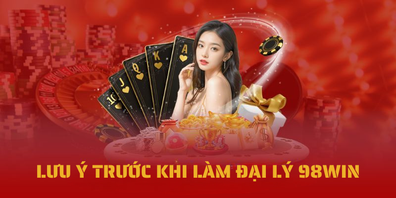 hoa hồng đại lý 98win